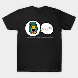 QUHZK Goes Duck T-Shirt